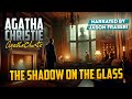 AGATHA CHRISTIE - THE SHADOW ON THE GLASS | Detective Tales