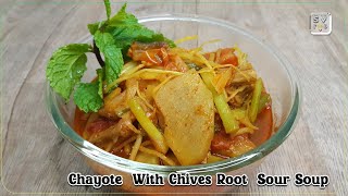 Chayote Witch Chives Root Sour Soup | ဂေါ်ရခါးသီး + ဂျူးမြစ် ချဥ်ရည်ဟင်း