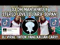 DJ OH MANTANKU X STEREO LOVE SOUND DJ ARIF SOPAN || DJ VIRAL TIKTOK YANG KALIAN CARI‼️