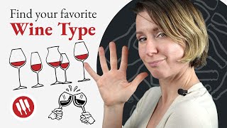 5 Types of Wine You Deserve to Know | Wine Folly