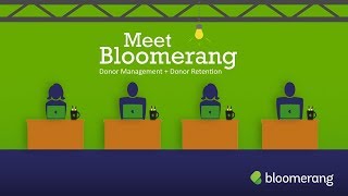 Meet Bloomerang | Donor Management + Donor Retention