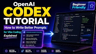 The Right Way to Vibe Code with OpenAI Codex (Beginner Tutorial)