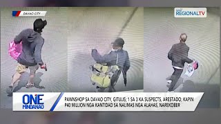 One Mindanao: Pawnshop sa Davao City, gitulis; 1 sa 3 ka suspects, arestado