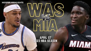 Miami Heat vs Washington Wizards Full Game Highlights | Apr 7 | 2023 NBA Season