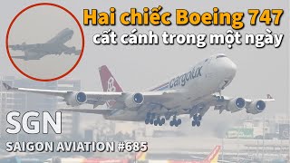 Two giant Boeing 747s of China Airlines and Cargolux take off in one day at SGN | #685