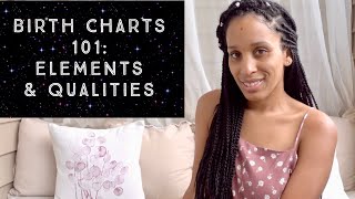 Understanding The Birth Chart Part 1 - Elements & Qualities
