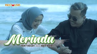 Hery Receh & May Ratri - Merindu