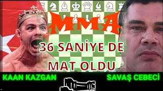 Kaan Kazgan vs Savaş Cebeci   -temsili-  36 Saniyede Mat