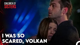 Hayat Took Refuge In Volkan Out Of Fear - Children of Sisters  Episode 20