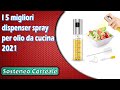 I 5 migliori dispenser spray per olio da cucina 2021