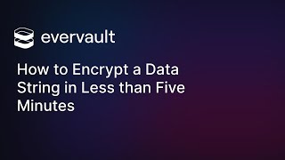How to Encrypt a Data String in Less than Five Minutes