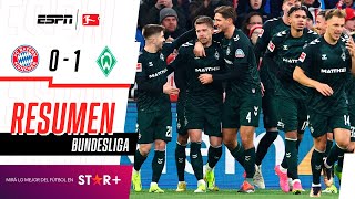 ¡BATACAZO VERDIBLANCO Y LOS BÁVAROS PERDIERON EL INVICTO DE LOCAL! | Bayern 0-1 Bremen | RESUMEN