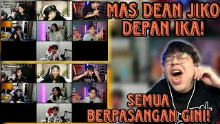 SEMUA BERPASANGAN GINI KECUALI MAS DEAN! HAHA MAS DEAN JIKO DEPAN IKA!