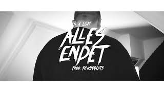 SLYSER x LGM - ALLES ENDET (PROD. BY REWIND)