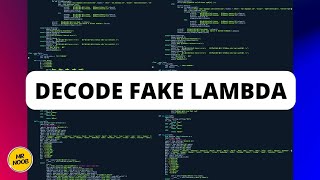 Fake lambda Decode/Decompile || #decode #encode
