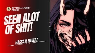 Seen A lot Of Sh*t - Hassam Nawaz | Prod. By @zyllerbeats  (Official Audio) | Urdu Hindi Rap 2025