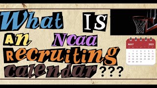 What Is An NCAA Recruiting Calendar?