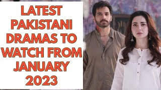 Top 10 Latest Pakistani Dramas To Watch From January 2023