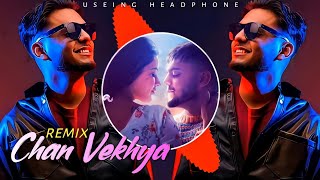 Chan Vekhya (Remix) | Harnoor | Panjabi Remix | DJ Sumit Rajwanshi | Latest Remix 2021
