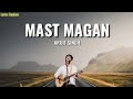 Mast Magan Lyrics from 2 States....Arijit Singh, Arjun Kapoor, Alia Bhatt and Ronit Roy.