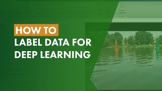 How To Label Data For Deep Learning