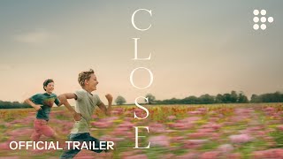 CLOSE | Official Trailer | Coming Soon