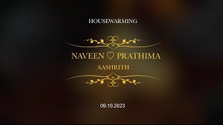 Housewarming - Naveen & Prathima 09.10.2023