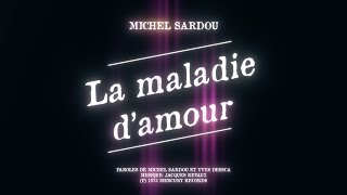 Michel Sardou - La maladie d'amour (Version karaoké)