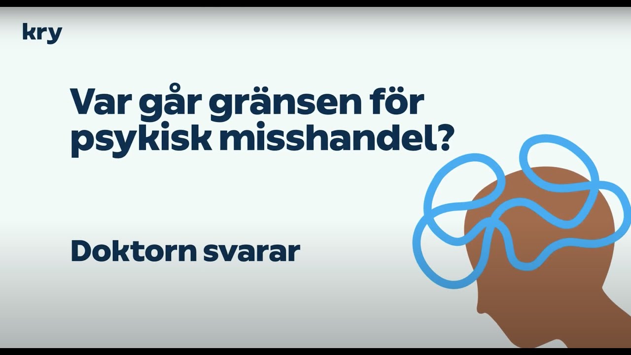 Psykisk Misshandel Med Vår Psykolog Dag Härdfeldt I Doktorn Svarar ...