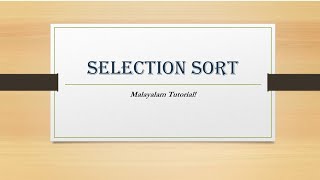 Selection Sort | Data structures | Malayalam Tutorials