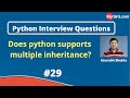 Does python supports multiple inheritance? | Python Interview Questions | MySirG.com