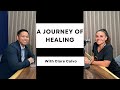 A JOURNEY OF HEALING // With Clare Calvo