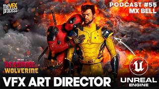 How UNREAL ENGINE Shaped Deadpool \u0026 Wolverine | MX Bell | TVFXP #55