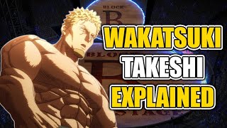 Kengan Ashura | Wakatsuki Takeshi Explained