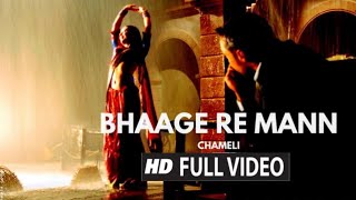 Bhage Re Man Full Video Song | Chameli | Sunidhi Chauhan | Kareena Kapoor, Rahul Bose