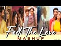 Feel The Love Mashup | Jukebox | Arijit Singh Song | Bollywood Song | Hindi Song | Best Of 2024 |