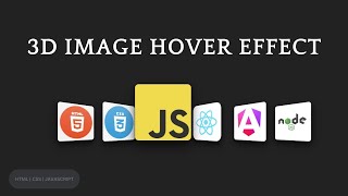 Create Stunning 3D Image Hover Effects with HTML & CSS | Easy Step-by-Step Tutorial