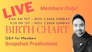 Members Live Q&A Birth Chart Snapshot Predictions 3 Nov 2024  @DevAstrology9