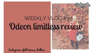 weekly vlog 10| ODEON LIMITLESS REVIEW | HollyMarie