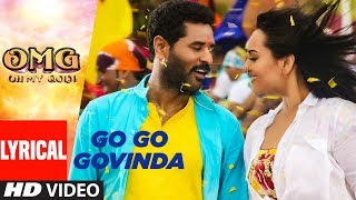 Go Go Govinda Lyrical Video | OMG (Oh My God) | Sonakshi Sinha, Prabhu Deva