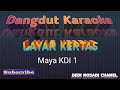 LAYAR KERTAS MAYA KDI Karaoke Tanpa Vokal@DEDIROSADI