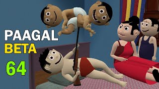 PAAGAL BETA 64 | Jokes | CS Bisht Vines | Desi Comedy Video