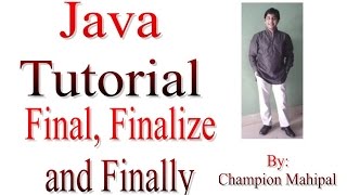 Learn Java Tutorial 24 Difference between final finalize and finally