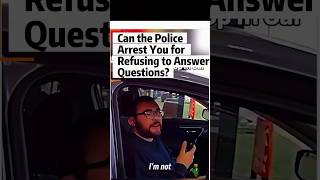 Can You Get Arrested for Refusing to Answer Questions #viralvideo #police #lawyer