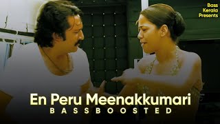 En Peru Meenakkumari | Bass Boosted | Kandaswami | BK Atmos