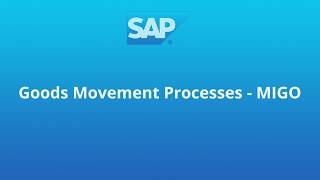 Easy to Learn Goods Movement Process - MIGO (SAP Tutorial)