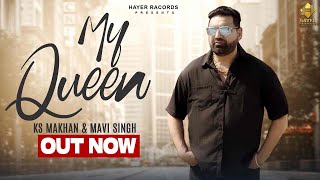 Queen KS Makhan New Punjabi Song | KS Makhan Nonstop Hits 2024