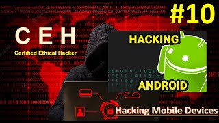 #CEH Classes | Hacking Mobile Device | Msfvenom usage | Hack android device using Msfvenom
