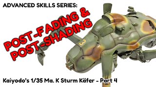 Basic Modeling Skills - Post-fading and Post-shading (Kaiyodo 1/35 Ma. K Sturm Käfer Part 4)