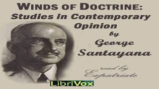 Winds of Doctrine:  Studies in Contemporary Opinion | George Santayana | *Non-fiction | 1/4